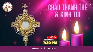 🛑 Trực Tiếp: Chầu Thánh Thể  và Đọc Kinh Tối