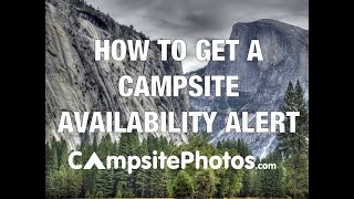 How To Get A Campsite Availability Alert With Campsite Assist