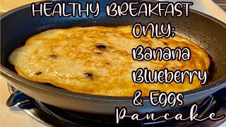 Delicious and healthy banana blueberry pancake | Super Easy Healthy Breakfast Recipe | #shorts #yum
