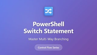 PowerShell Switch Statement Tutorial: Master Multi-Way Branching for Beginners