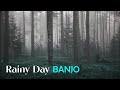 Rainy Day Banjo Music - A soft relaxing acoustic folk instrumental