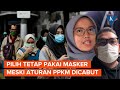 Curhatan Warga Tetap Jaga Prokes meski Aturan PPKM Dicabut