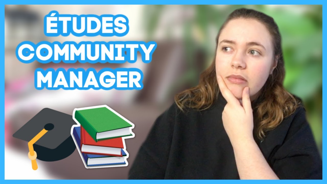 COMMUNITY MANAGER : Quelles études Choisir ? - YouTube