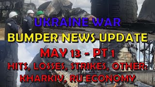 Ukraine War Update NEWS (20240513a): Pt 1 - Overnight & Other News