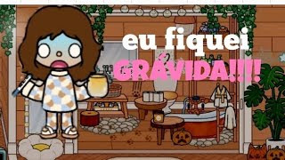 fiquei grávida no toca!!