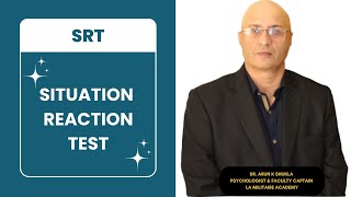 Situation Reaction Test (SRT): Assessing Reaction to Real-Life Scenarios