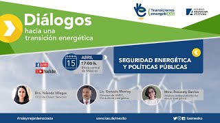 Diálogo "Seguridad energética y políticas públicas"
