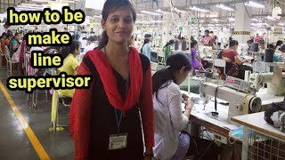 how to be make line supervisor@ textile tech indrajeet yadav