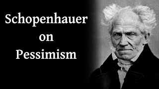 Schopenhauer's Pessimism