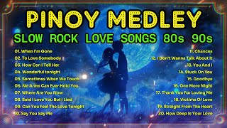 Nonstop Slow Rock Collection 🎁 Slow Rock Love Songs Nonstop 📀 MGA Lumang Tugtugin Noong 80s 90s 🔥