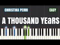 Christina Perri - A Thousand Years Piano Tutorial | Easy