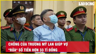 Chồng của Trương Mỹ Lan giúp vợ \