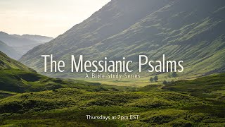 The Messianic Psalms | Psalm 69 (Part 2)