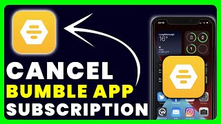 How to Cancel Bumble Subscription