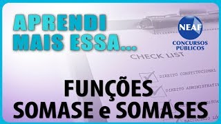 Aprendi Mais Essa... FUNÇÕES SOMASE e SOMASES