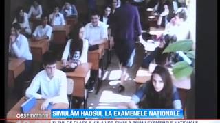 Simulăm haosul la examenele naţionale