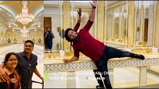 The Royal Palace Abu Dhabi !! അബുദാബി പ്രസിഡൻഷ്യൽ പാലസ്, Dubai Trip Part 8