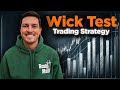 How to Day Trade Using the Wick Test Strategy (TBM Theories)