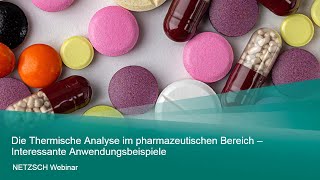 Die Thermische Analyse im pharmazeutischen Bereich – Interessante Anwendungsbeispiele