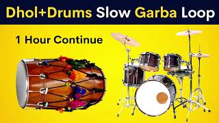 Dhol + Drums Slow Garba Loop | 1 Hour Continue