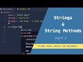 Python tutorial #3 - Strings & String Methods