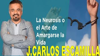 J CARLOS ESCAMILLA - TEMA NEUROSIS