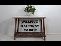 Making a Walnut hallway table