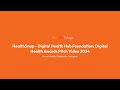 HealthSnap - Digital Health Hub Foundation, Digital Health Awards Pitch Video 2024