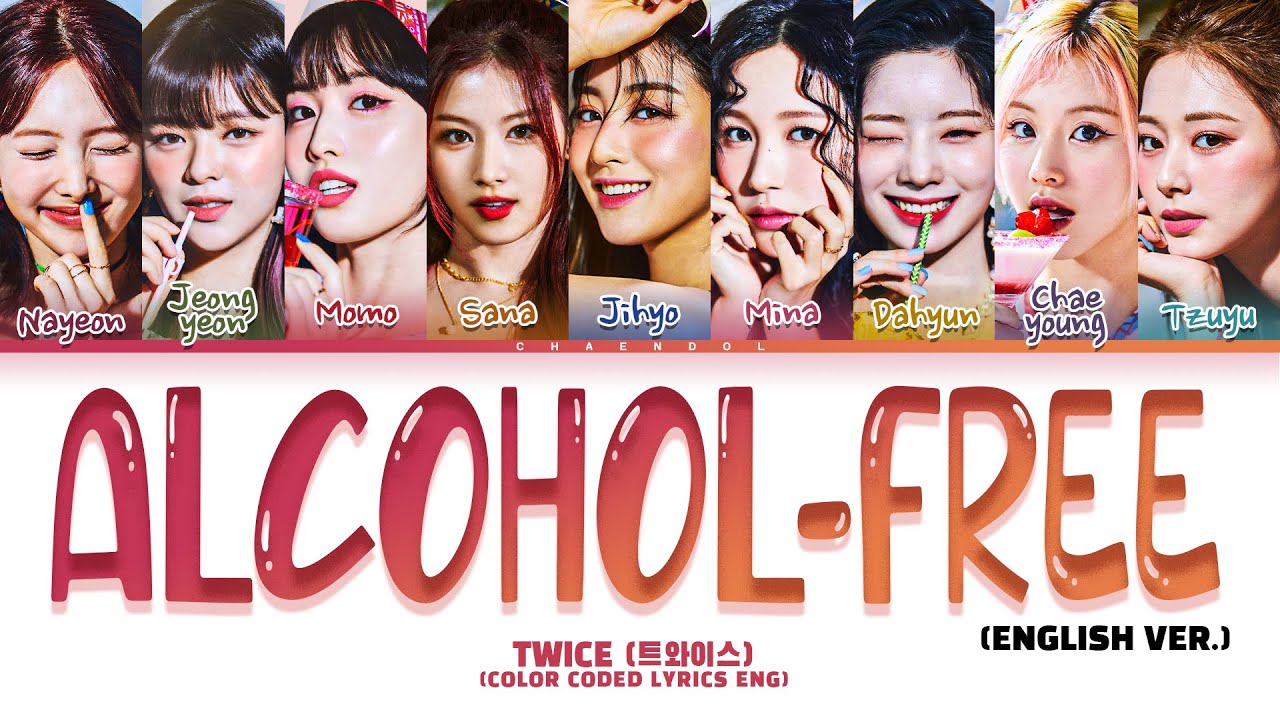 TWICE Alcohol-Free Lyrics (Color Coded Lyrics) - YouTube