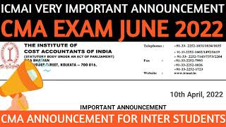 ICMAI Very Important Announcement For All CMA Students | CMA Exam June 2022 | CMA Exam Updates