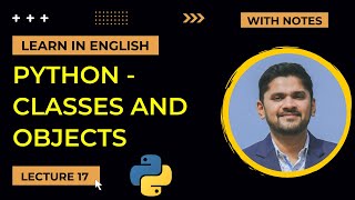 17. Python Classes and Objects Tutorial with examples | Python Tutorial for Beginners | Amit Thinks