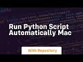 run python script automatically mac