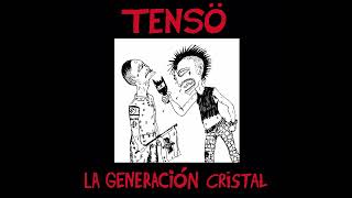 TENSÖ — LA GENERACIÓN CRISTAL [LP-2022]