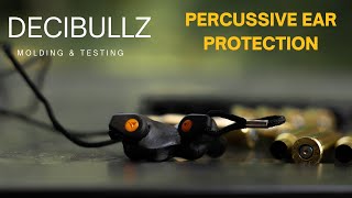 DECIBULLZ Percussive Ear Protection: Molding \u0026 Testing