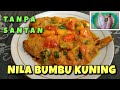 #27 Resep Ikan Nila Bumbu Kuning Tanpa Santan yang Enak // Cara mudah membuat Ikan Nila Bumbu Kuning