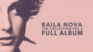 Baila Nova - The NOVA Collection Vol. 2 - Full album #2 (Bossa nova)