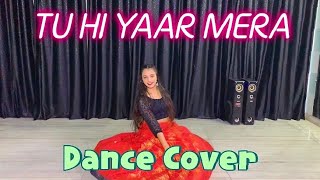 Tu Hi Yaar Mera || Dance Cover || Parika Saini || Pati Patni Aur Woh ||