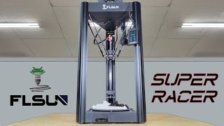 FLSun Super Racer Delta 3D Printer Review