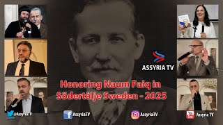 Honoring Naum Faiq in Södertälje Sweden - 2025