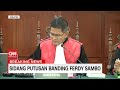 Breaking News! Sidang Putusan Banding Ferdy Sambo