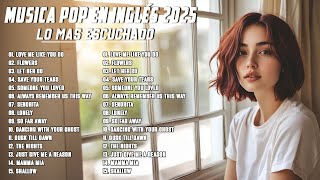 As 20 Melhores Músicas Pop 2025 🎧 Top Hits em Inglês 🎶 As Músicas Pop Mais Escutadas em 2025