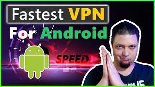 Top 3 Fastest VPNs For Android in 2023 🏎