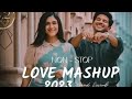 Non stop love mashup 2023 full video enjoy the 🎵