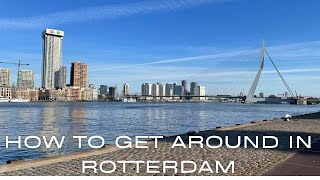 How to get around in Rotterdam?