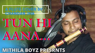 Tum Hi Aana Full Video | Marjaavaan | Flute Cover By Chandan Jha. Shoot By  phone