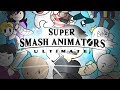 Super Smash Animators Ultimate