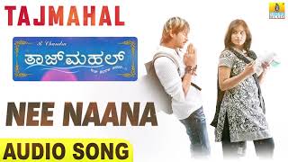 Nee Naana - Song | Tajmahal - Movie | Rajesh Krishnan | Abhimann Roy | Ajay, Pooja | Jhankar Music