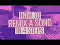 How to Remix a Song in 4 Steps