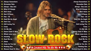 Slow Rock Ballads 70s 80s 90s 💦 Bon Jovi, Guns N Roses, Nirvana, Scorpions, U2,