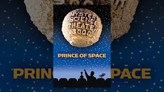 MST3K: Prince Of Space